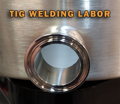 Labor - TIG Weld 1.5" or 2" TC Ferrule - Large Tanks/Reconfigure